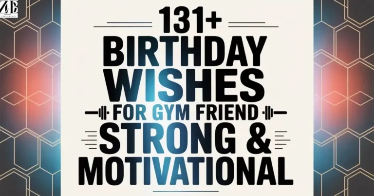 131+ Birthday Wishes for Gym Friend Strong & Motivational