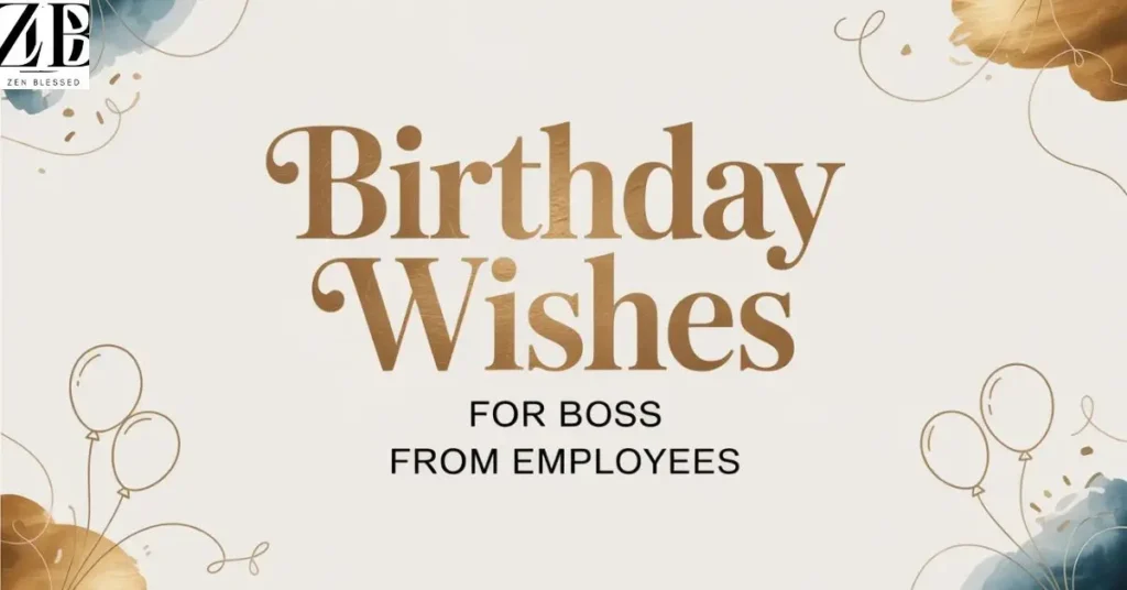 Birthday Wishes for Boss from Employees