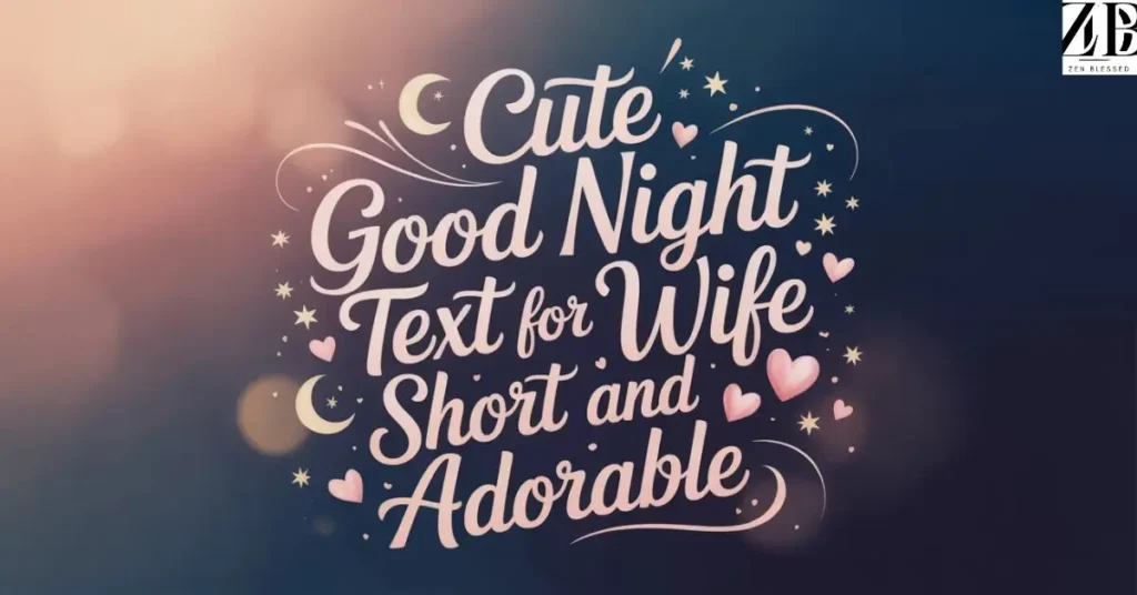 cute-good-night-text-for-wife-short-and-adorable Cute Good Night Text for Wife Short and Adorable