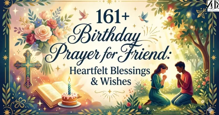161+ Birthday Prayer for Friend: Heartfelt Blessings, Wishes