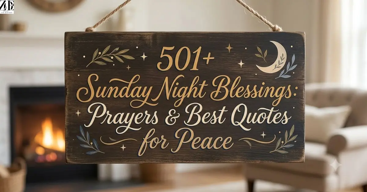 501+ Sunday Night Blessings: Prayers & Best Quotes for Peace