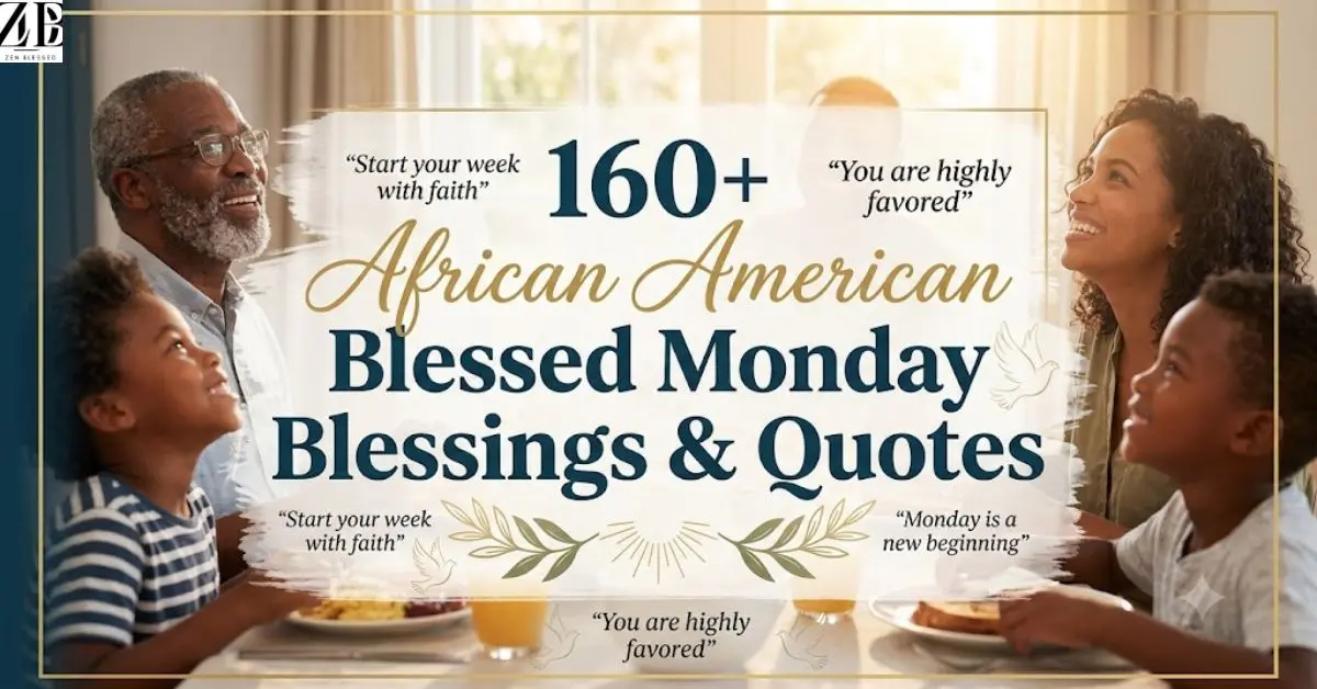 160+ African American Blessed Monday Blessings & Quotes