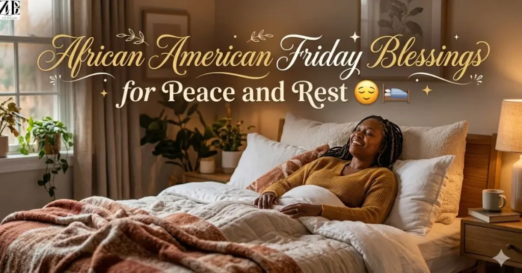 african-american-friday-blessings-for-peace-and-rest African American Friday Blessings for Peace and Rest