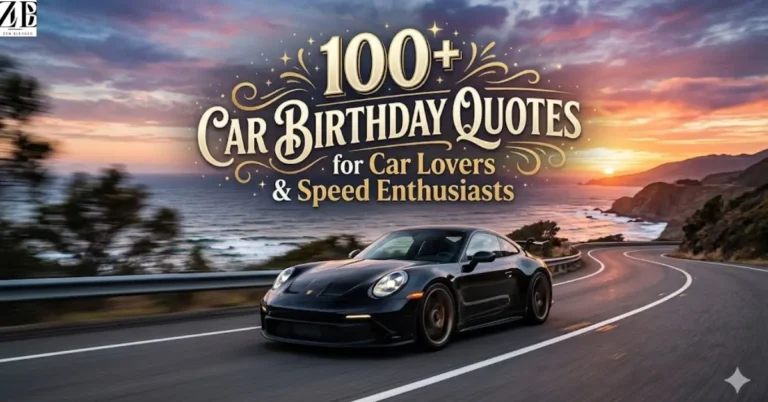 100+ Car Birthday Quotes for Car Lovers & Speed Enthusiasts