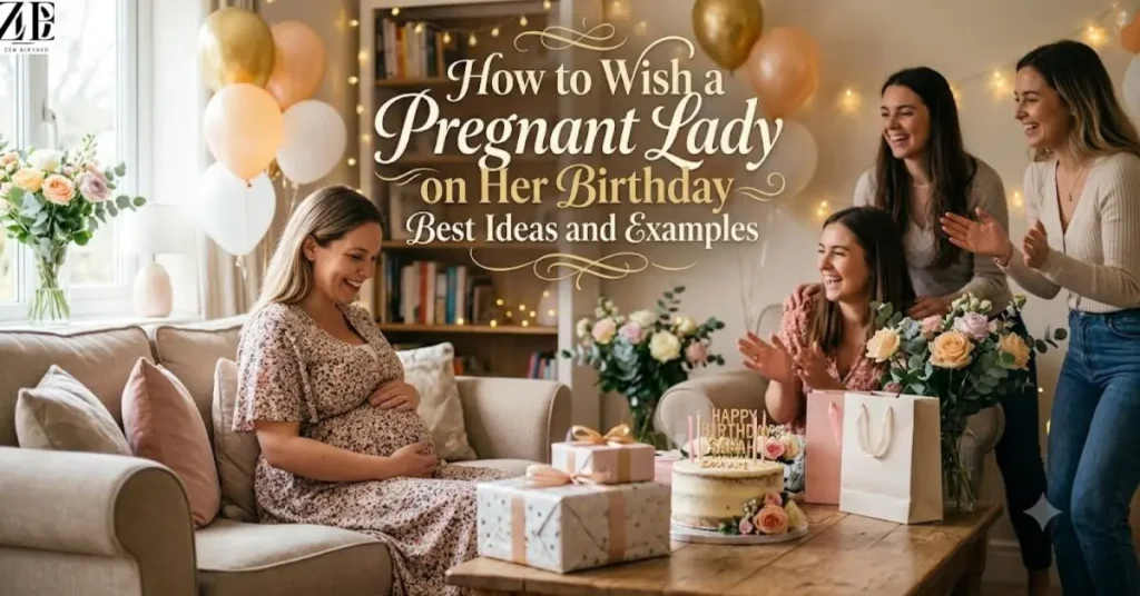 How to Wish a Pregnant Lady on Her Birthday Best Ideas and Examples
