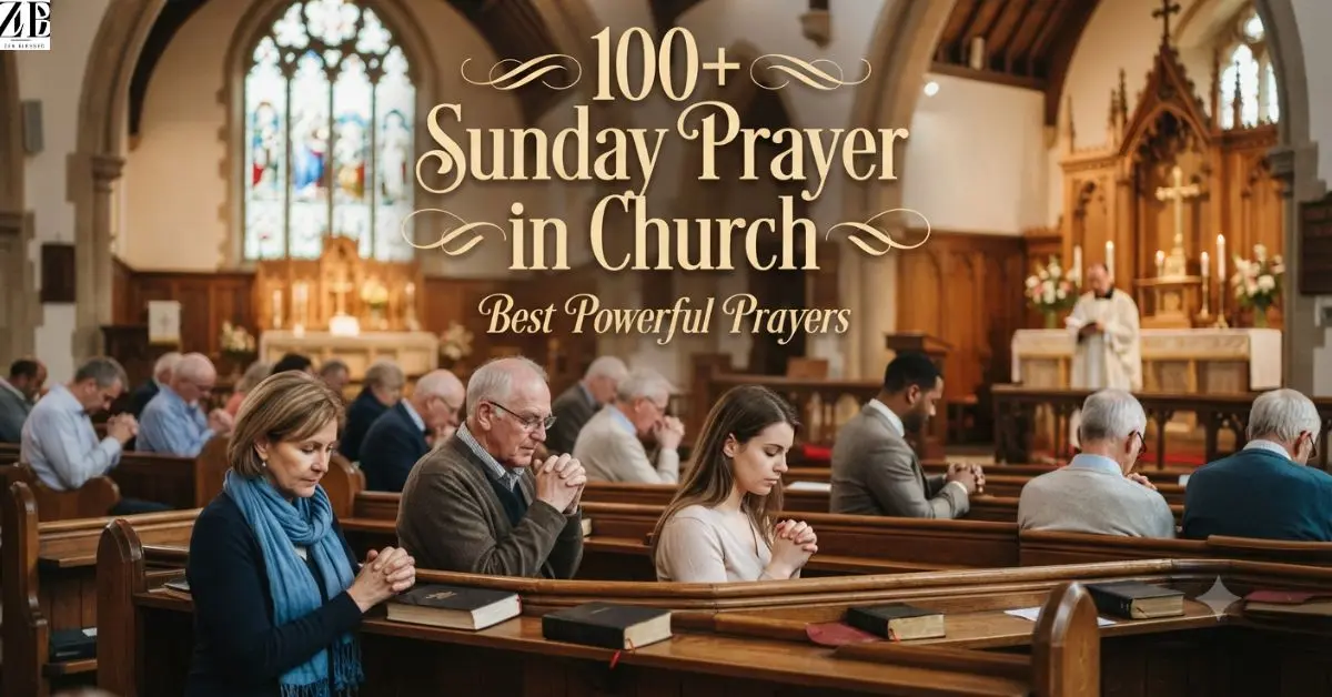 100+ Sunday Prayer in Church: Best Powerful Prayers